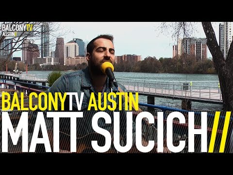 MATT SUCICH - THE LONELY DREAMER (BalconyTV)