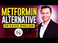 Metformin Beyond David Sinclair Unveils FUTURE Next Level Longevity Supplement