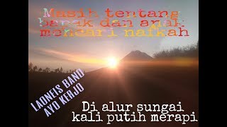Download lagu Laoneis band ayo kerjo versi nambang pasir merapi mp3