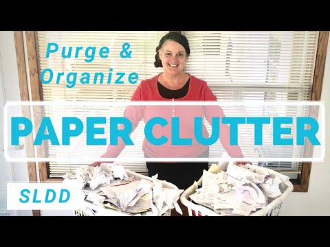 New:  PAPER CLUTTER- Simple Purge & Organize (Declutter). Finally Getting Rid of Excess Papers!