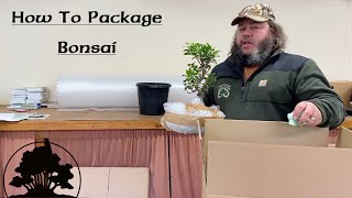 How We Package Bonsai - Greenwood Bonsai