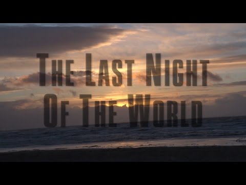 The Last Night of the World - A Student Short