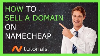 How To Sell A Domain Name On Namecheap | How To List A Domain For Sale