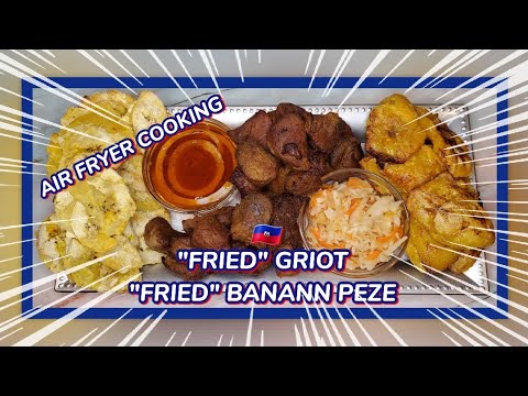 AIR FRYER COOKING | GRIOT & BANANN PEZE WITH NO DEEP FRYING?! | PORK SHOULDER PLANTAINS | #ATASTEOFK