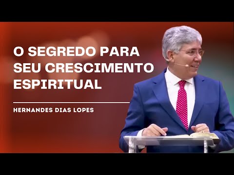 COMO CRESCER ESPIRITUALMENTE - HERNANDES DIAS LOPES