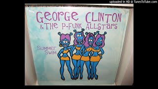 GEORGE CLINTON &amp; THE P FUNK ALLSTARS  summer swin ( colin wolfe extended remix 6,53 ) 1996.