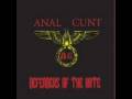 Anal Cunt - All Our Fans Are Gay