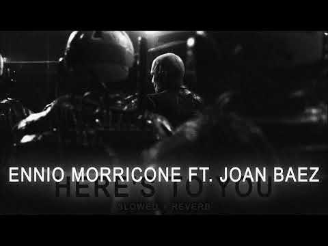 H e r e ' s To Y o u  ( Slowed + Reverb )