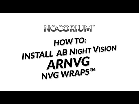 Nocorium™ - ABNightVision ARNVG Wrap™ Install
