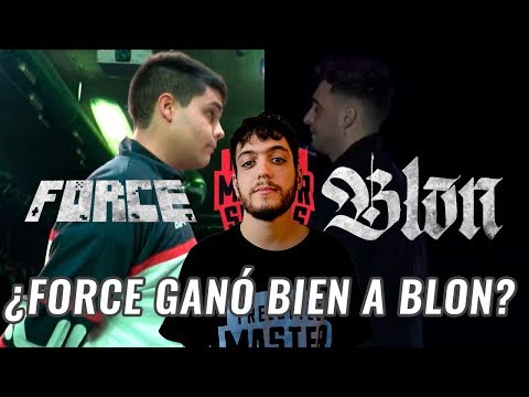 ¿FORCE LE GANÓ BIEN A BLON?