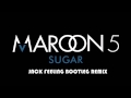 Maroon 5 - Sugar (Jack Feeling Bootleg Remix ...