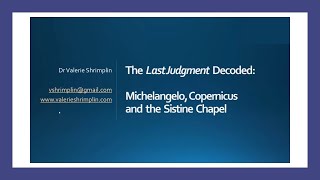 Michelangelo, Copernicus and the Sistine Chapel by Dr Valerie Shrimplin