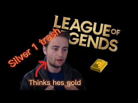 Silver 1 player thinks he's good at league