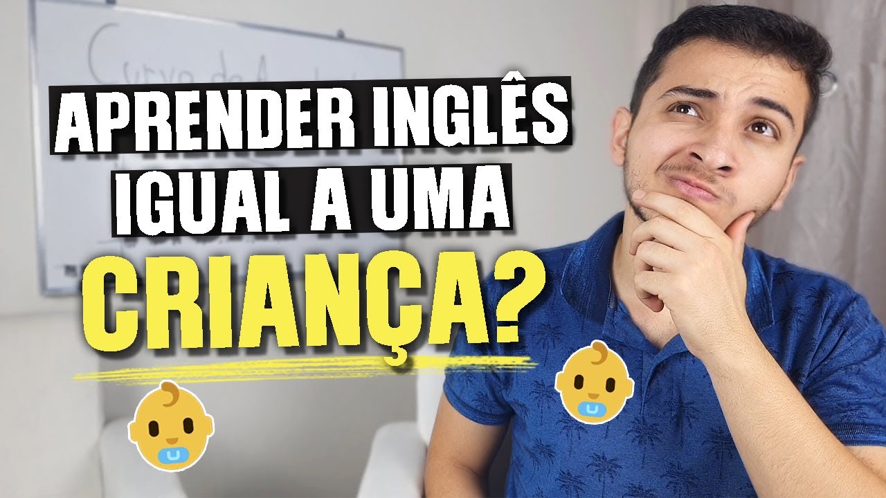 Nós Podemos Aprender Inglês igual CRIANÇAS? Só por Imersão e Sem Traduzir?