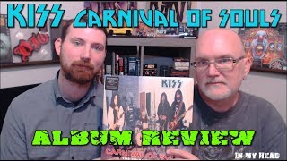 KISS Carnival of Souls Album Review - In My Head KISS Album Review Episode 31