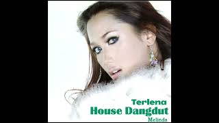 Download lagu Melinda - Terlena (House Mix) mp3