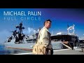 Full Circle with Michael Palin 4 of 10