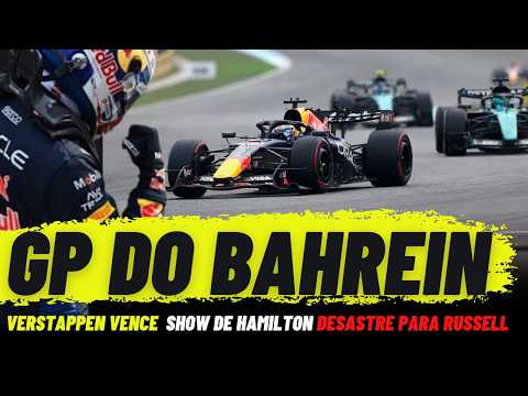 VERSTAPPEN VENCE COM SHOW DE HAMILTON E DESASTRE PARA RUSSELL NO BAHREIN | FÓRMULA 1 2026