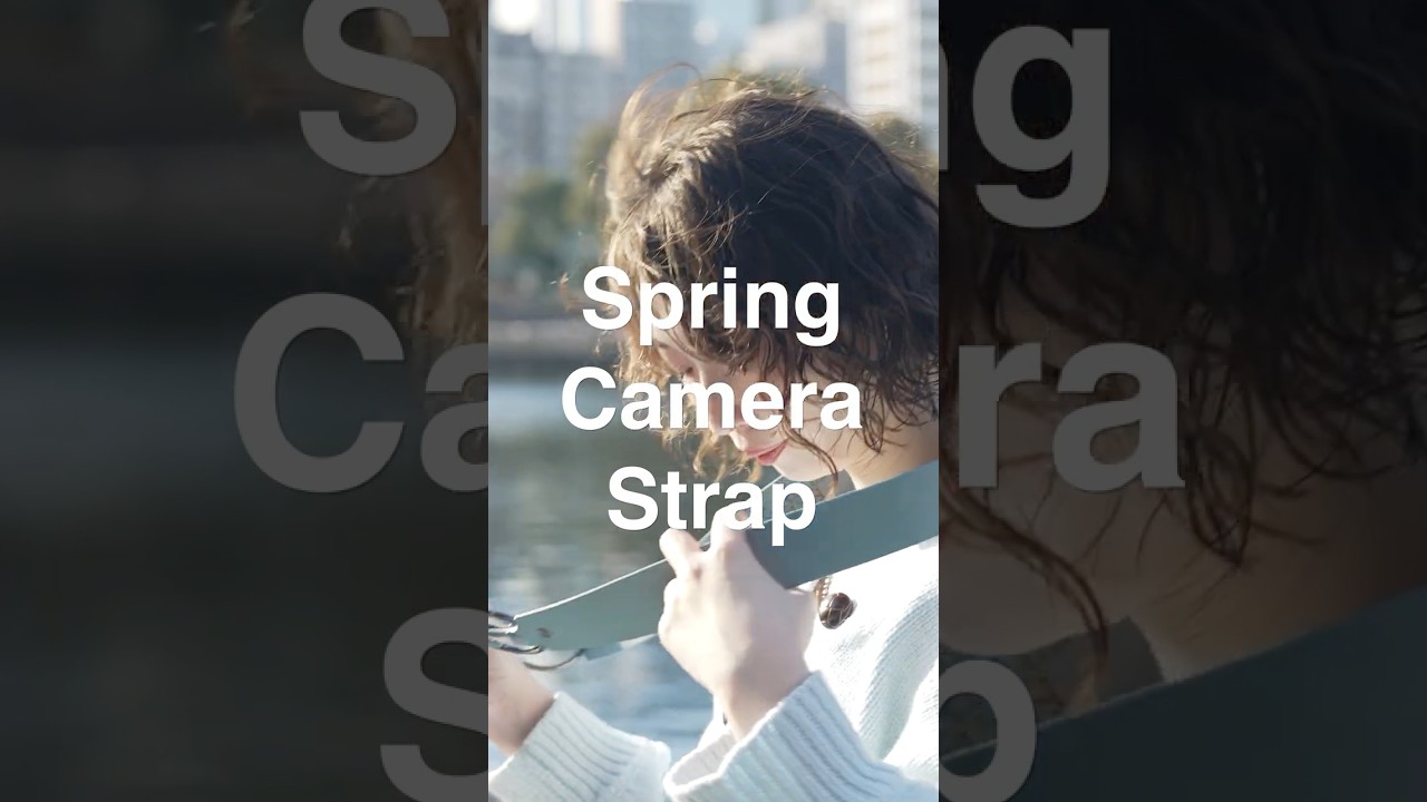 春のカメラストラップ4LOOK｜Camera is Fashion