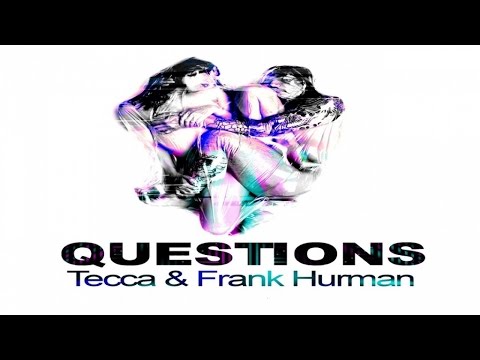 Tecca, Frank Hurman - Questions - Indy Lopez Remix