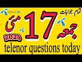 17 may 2024 Questions and Answers | My Telenor Today Questions | Telenor Questions Today | Telenor