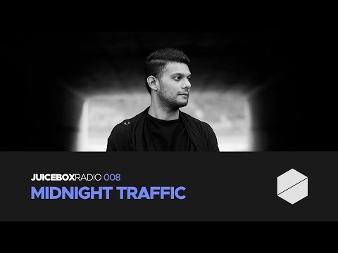 Juicebox Radio 008 - Midnight Traffic