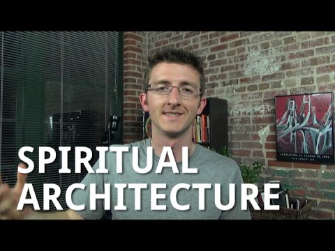 Over-spiritualizing Architecture
