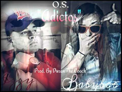 "Adictos" -O.S. prod.By Duran The Coach