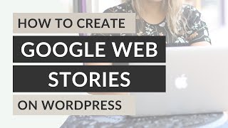 How to Create Google Web Stories on WordPress