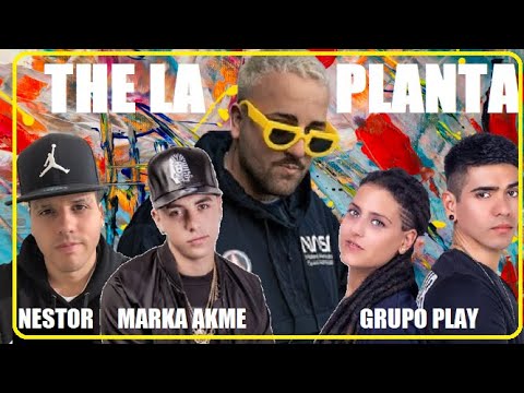 The la Planta x 3 feat Grupo Play Nestor en Bloque  Marka Akme Rodrigo