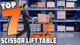 7 Best Scissor Lift Tables for Heavy Lifting & Easy Work!