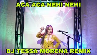 Download lagu ACA ACA NEHI NEHI - DADIDO FULL BASS 2022 BY DJ TESSA MORENA REMIX mp3 Download lagu ACA ACA NEHI NEHI - DADIDO FULL BASS 2022 BY DJ TESSA MORENA REMIX mp3