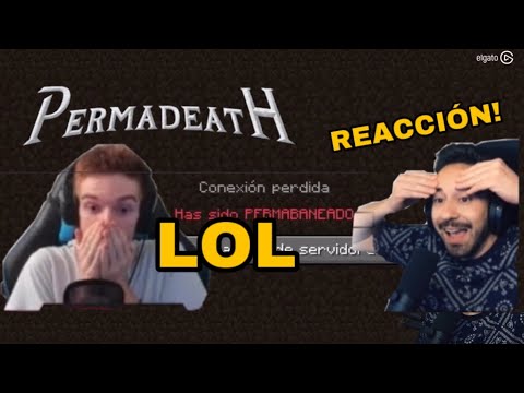 PERMADEATH FINAL - JUGADORES REACCIONAN a la MU3RT3 DE LUH