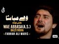 Farhan Ali Waris Wae Abbasa Balti Noha 2013
