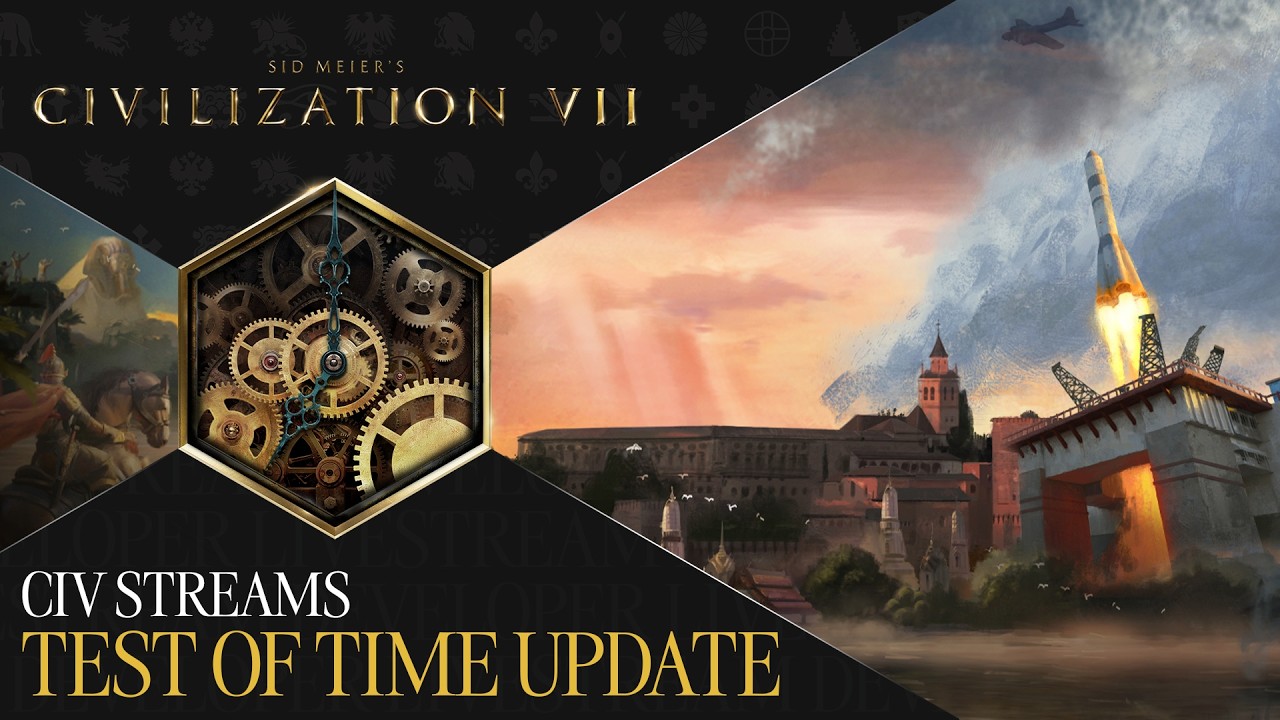 Civ Streams: Test of Time Update | Civilization VII Developer Livestream