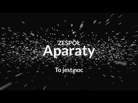 Aparaty - To jest noc (Oficjalny audiotrack)