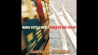 María Estela Monti - Sueño de Juventud