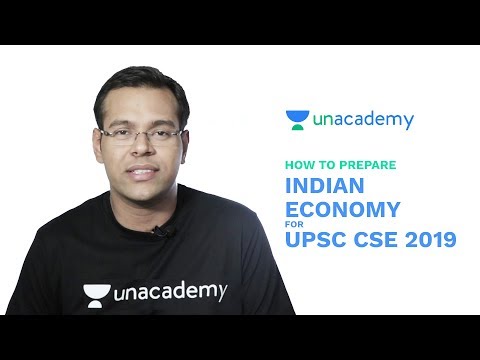 How to Prepare Indian Economy for UPSC CSE 2019 - Approach and Important Topics