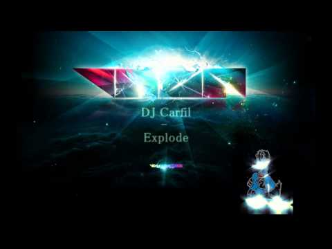 DJ Carfil - Explode