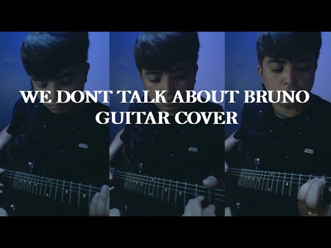 WE DONT TALK ABOUT BRUNO GUITAR COVER