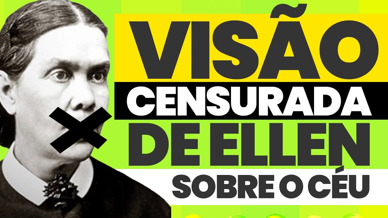 A Visão Censurada de Ellen Sobre o Céu