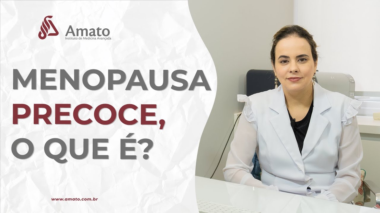 Menopausa Precoce, O Que É?