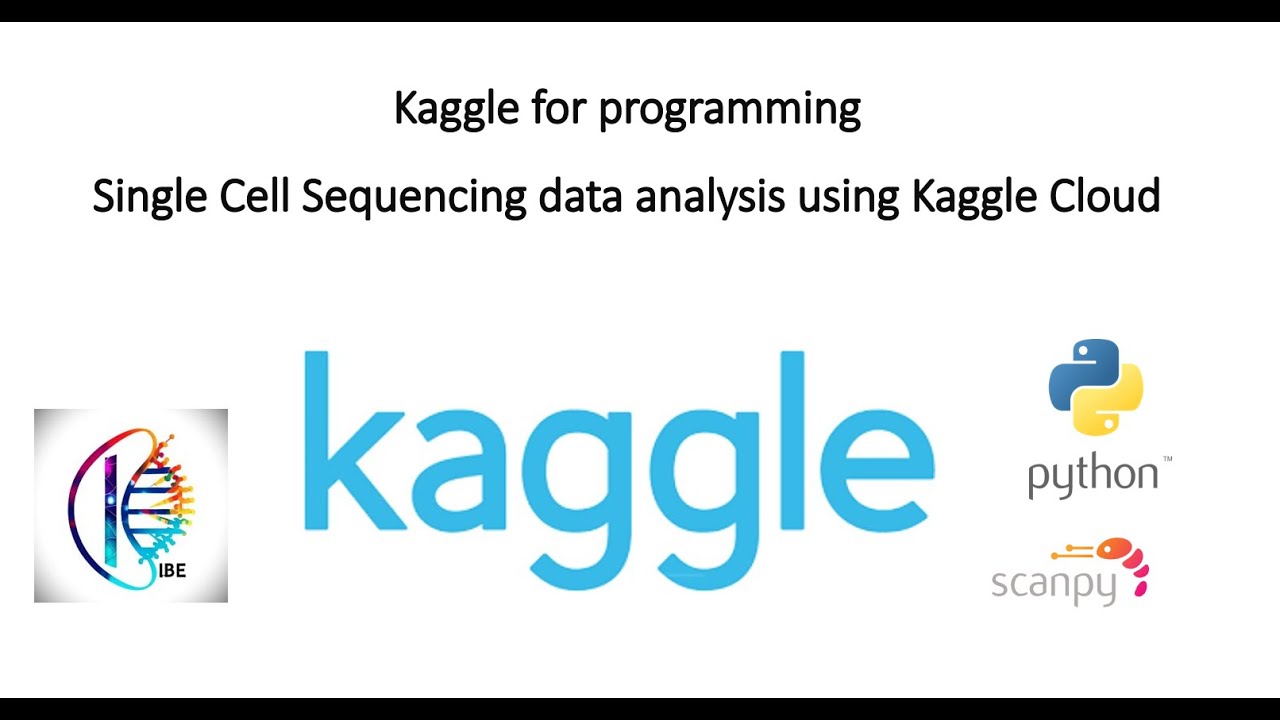 Kaggle for programming: Single Cell Sequencing data analysis using Kaggle Cloud