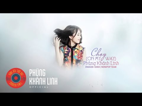 Phùng Khánh Linh - Chạy (On My Way)