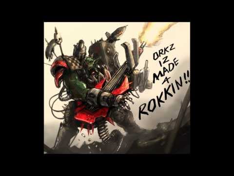 Warhammer 40.000 Da Ork Song