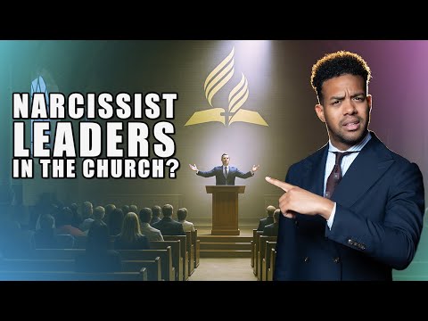 Narcissist Leaders in the SDA Church? | Why It’s Not All About You | Pastor Raul Alvarez