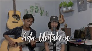Download lagu Ada Untukmu - Tyok Satrio (Cover) ft Fahmi Cupeng mp3