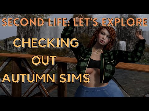 Second Life: Let's Explore - Checking out Autumn Sims