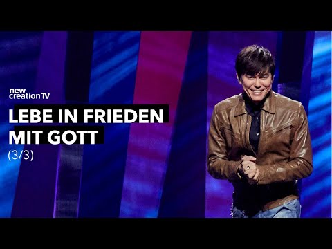 Lebe in Frieden mit Gott 3/3 – Joseph Prince I New Creation TV Deutsch