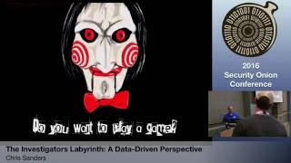 Security Onion 2016: The Investigators Labyrinth - Chris Sanders